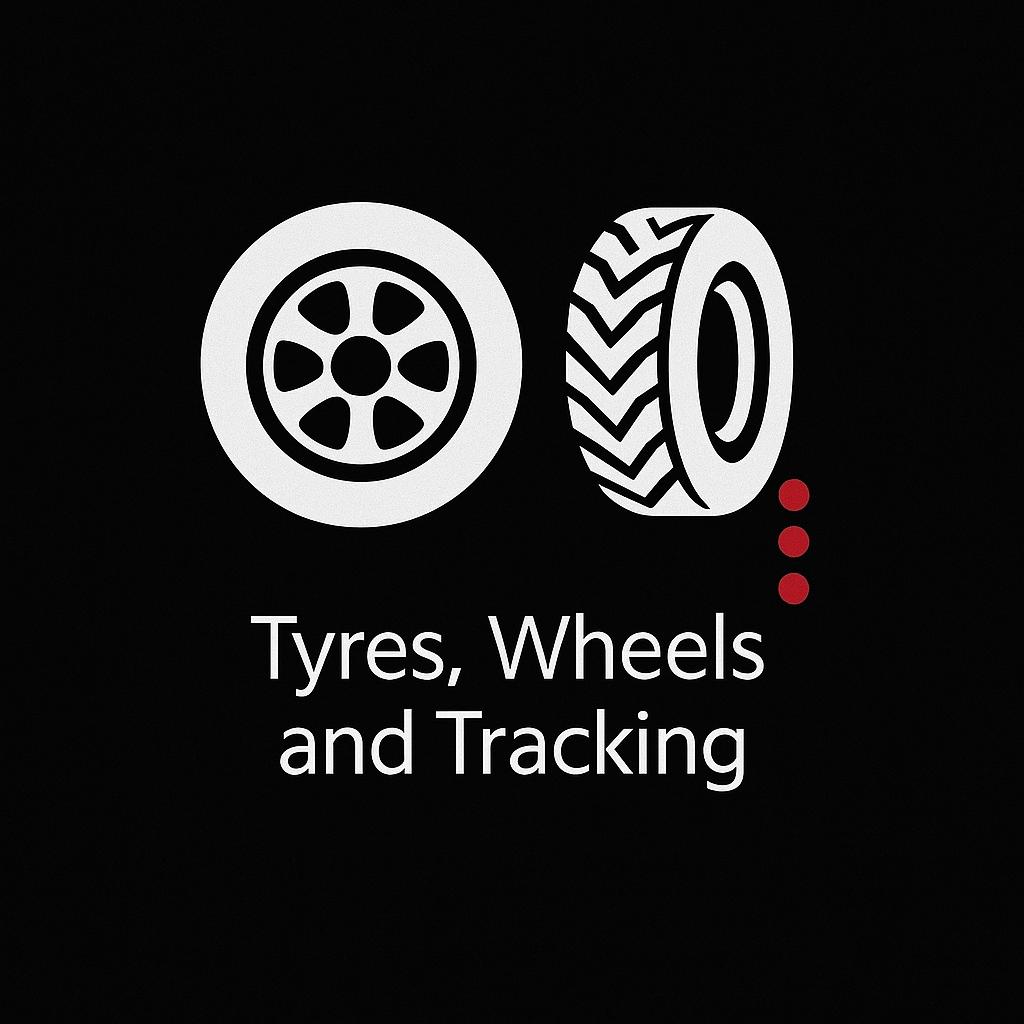 Tyres, Wheels, and Tracking